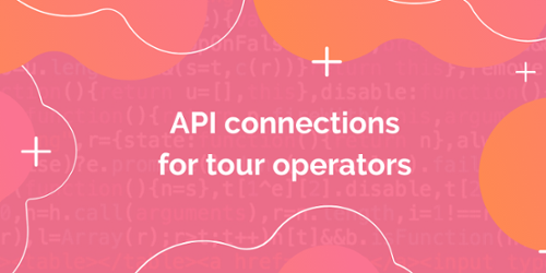 Get a basic understanding of API technology for tour and activity operators
